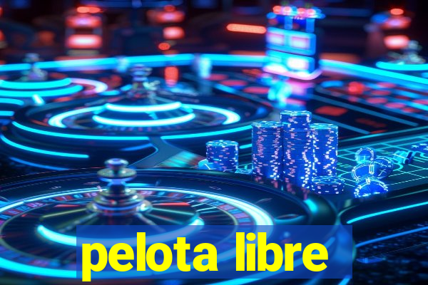 pelota libre